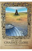 The Fall on Chasm's Close - The Illumination of Brenton Wilder