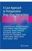 Case Approach to Perioperative Drug-Drug Interactions