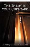 Enemy in Your Cupboard