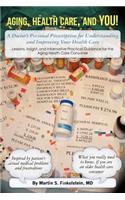 Aging, Health Care, and You!