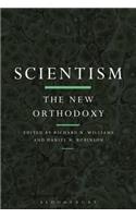 Scientism: The New Orthodoxy