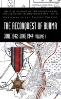 RECONQUEST OF BURMA June 1942-June 1944
