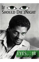 If I Should Die Tonight: The Untold Stories(English)
