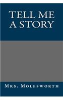 Tell Me a Story