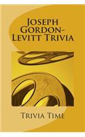 Joseph Gordon-Levitt Trivia