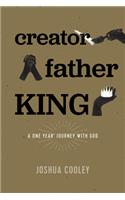 Creator, Father, King