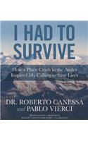I Had to Survive