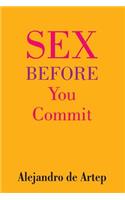 Sex Before You Commit