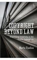 Copyright Beyond Law