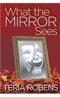What The Mirror Sees