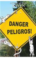 Danger Peligros!