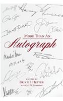 More Than An Autograph