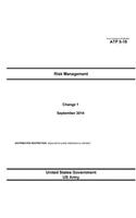 Army Techniques Publication ATP 5-19 Risk Management Change 1 September 2014