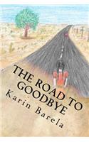 The Road to Goodbye