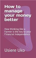 How to manage your money better