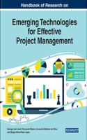 Handbook of Research on Emerging Technologies for Effective Project Management