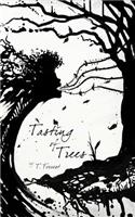 Tasting of Trees