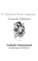 Baltimore Catechism Primer Copybook, Cursive Edition: (English)