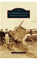 1938 Hurricane Along New England's Coast