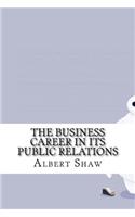 The Business Career in its Public Relations