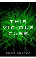 This Vicious Cure