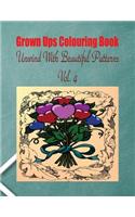 Grown Ups Colouring Book Unwind with Beautiful Patterns Vol. 4 Mandalas