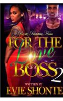 For The Love of A Boss 2