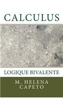 Logique Bivalente: Calculus