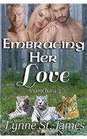 Embracing Her Love