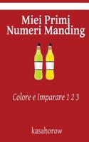 Miei Primi Numeri Manding: Colore E Imparare 1 2 3