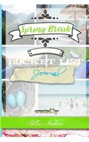 Spring Break Bucket List Journal