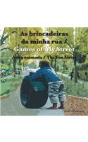 As Brincadeiras Da Minha Rua / Games of My Street: A Rua Animada / The Fun Street