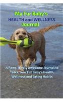 My Fur Baby's Health and Wellness Journal