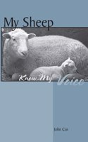 My Sheep Know My Voice