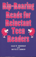 Rip-Roaring Reads for Reluctant Teen Readers