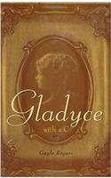 Gladyce with a C