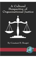 A Cultural Perspective of Organizational Justice