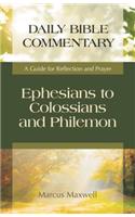 Ephesians to Colossians and Philemon