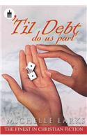 Til Debt Do Us Part