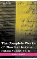 The Complete Works of Charles Dickens (in 30 Volumes, Illustrated): Nicholas Nickleby, Vol. II(English)