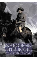 Napoleon the Little by Victor Hugo, Fiction, Action & Adventure, Classics, Literary