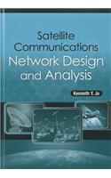 Satellite Communications Network Design and Analysis