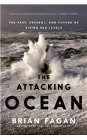 The Attacking Ocean: The Past, Present, and Future of Rising Sea Levels