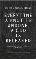 Everytime a Knot Is Undone, a God Is Released