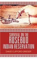 Survival on the Rosebud Indian Reservation