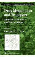 Drug Metabolism and Transport