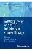 Mtor Pathway and Mtor Inhibitors in Cancer Therapy