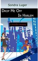 Drop Me Off In Harlem