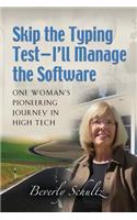 Skip the Typing Test - I'll Manage the Software