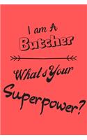 I am a Butcher What's Your Superpower